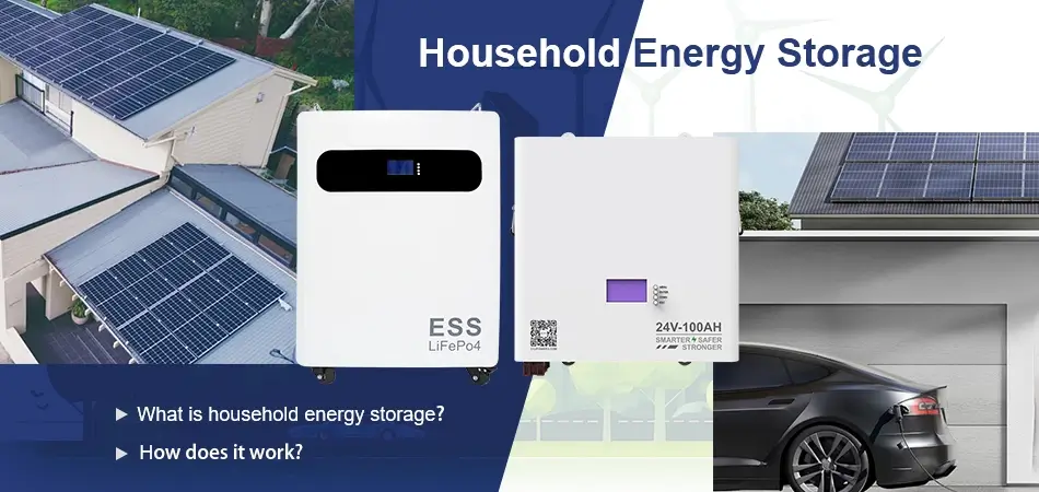 what is household energy storage and how does it work?